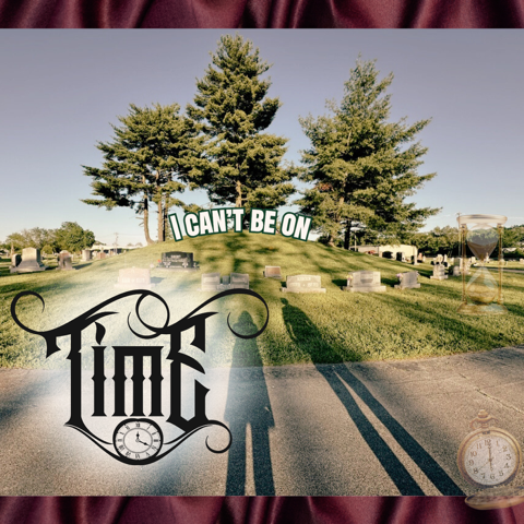 I Can't Be On Time - Digital Single